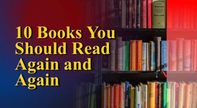 These 10 Books You Should Read Again and again ! These 10 Books You Should Read Again and again !